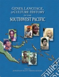 Genes, Language, And Culture History in the Southwest Pacific libro in lingua di Friedlaender Jonathan S. (EDT)