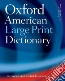 The Oxford American Large Print Dictionary libro in lingua di Not Available (NA)