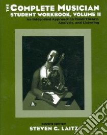 The Complete Musician libro in lingua di Laitz Steven