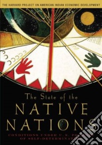 The State of the Native Nations libro in lingua di Harvard Project on American Indian Econo (COR)
