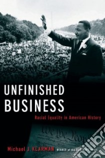 Unfinished Business libro in lingua di Klarman Michael J.