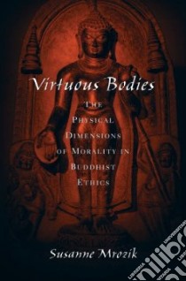 Virtuous Bodies libro in lingua di Mrozik Susanne