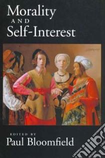 Morality and Self-Interest libro in lingua di Bloomfield Paul (EDT)