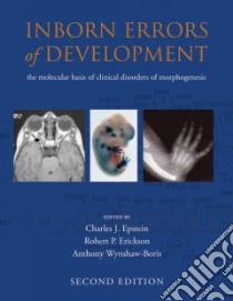 Inborn Errors of Development libro in lingua di Epstein Charles J., Erickson Robert P., Wynshaw-Boris Anthony M.D. Ph.d.