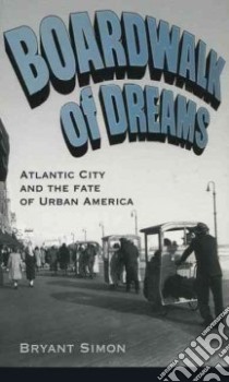 Boardwalk of Dreams libro in lingua di Simon Bryant