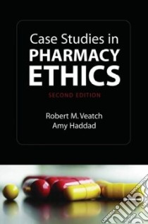 Case Studies in Pharmacy Ethics libro in lingua di Veatch Robert M., Haddad Amy Marie