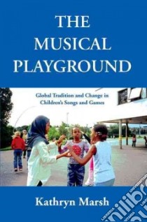 The Musical Playground libro in lingua di Marsh Kathryn