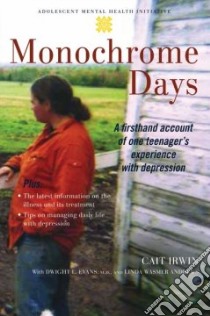 Monochrome Days libro in lingua di Irwin Cait, Evans Dwight L., Andrews Linda Wasmer