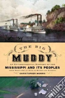 The Big Muddy libro in lingua di Morris Christopher
