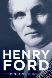 Henry Ford libro in lingua di Curcio Vincent