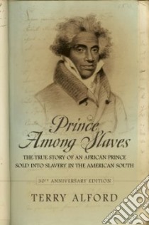 Prince Among Slaves libro in lingua di Alford Terry