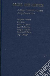 Drugs and Justice libro in lingua di Battin Margaret Pabst, Luna Erik, Lipman Arthur G., Gahlinger Paul M., Rollins Douglas E.