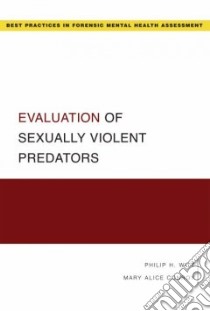 Evaluation of Sexually Violent Predators libro in lingua di Witt Philip H., Conroy Mary Alice