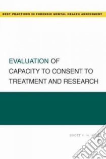 Evaluation of Capacity to Consent to Treatment and Research libro in lingua di Kim Scott Y. h.