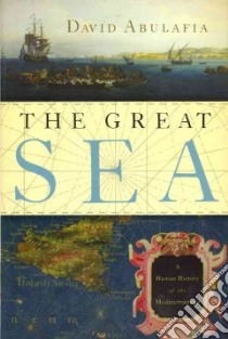 The Great Sea libro in lingua di Abulafia David