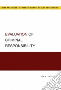 Evaluation of Criminal Responsibility libro in lingua di Packer Ira K.