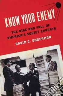 Know Your Enemy libro in lingua di Engerman David C.