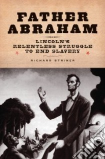 Father Abraham libro in lingua di Striner Richard