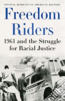 Freedom Riders libro in lingua di Arsenault Raymond