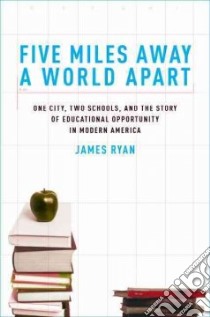 Five Miles Away, a World Apart libro in lingua di Ryan James E.