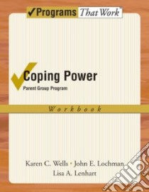 Coping Power libro in lingua di Wells Karen C., Lochman John E., Lenhart Lisa A.