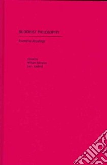 Buddhist Philosophy libro in lingua di Edelglass William (EDT), Garfield Jay L. (EDT)