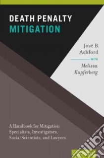 Death Penalty Mitigation libro in lingua di Ashford Jose B., Kupferberg Melissa (CON)