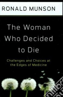 The Woman Who Decided to Die libro in lingua di Munson Ronald