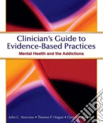 Clinician's Guide to Evidence-Based Practices libro in lingua di Norcross John C., Hogan Thomas P., Koocher Gerald P.