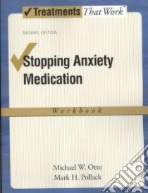 Stopping Anxiety Medication libro in lingua di Otto Michael W., Pollack Mark H.