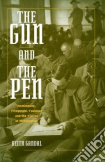 The Gun and the Pen libro in lingua di Gandal Keith