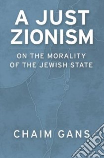 A Just Zionism libro in lingua di Gans Chaim