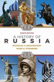 A History of Russia libro in lingua di Riasanovsky Nicholas Valentine, Steinberg Mark
