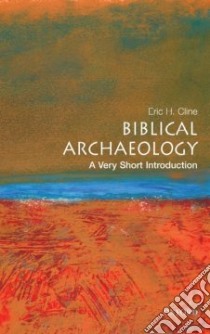 Biblical Archaeology libro in lingua di Cline Eric H.