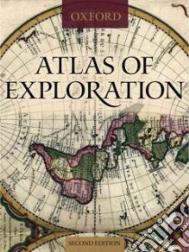 Atlas of Exploration libro in lingua di Oxford University Press (COR), Hemming John (FRW)