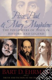 Peter, Paul, & Mary Magdalene libro in lingua di Ehrman Bart D.