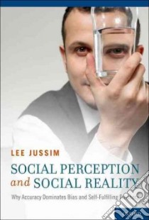 Social Perception and Social Reality libro in lingua di Jussim Lee