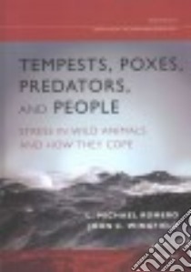 Tempests, Poxes, Predators, and People libro in lingua di Romero L. Michael, Wingfield John C.