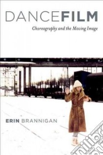 Dancefilm libro in lingua di Brannigan Erin