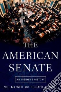 The American Senate libro in lingua di MacNeil Neil, Baker Richard A.