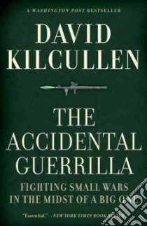 The Accidental Guerrilla libro in lingua di Kilcullen David