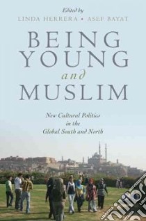 Being Young and Muslim libro in lingua di Herrera Linda (EDT), Bayat Asef (EDT)