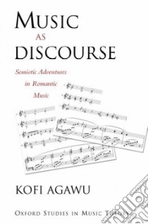 Music As Discourse libro in lingua di Agawu Kofi