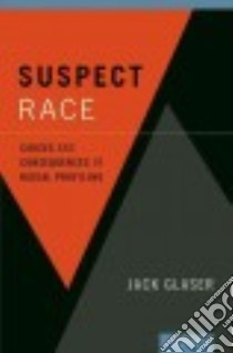 Suspect Race libro in lingua di Glaser Jack