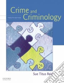 Crime and Criminology libro in lingua di Reid Sue Titus