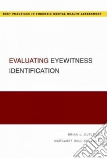 Evaluating Eyewitness Identification libro in lingua di Cutler Brian L., Kovera Margaret Bull