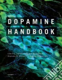 Dopamine Handbook libro in lingua di Iversen Leslie L. (EDT), Iversen Susan D. (EDT), Dunnett Stephen B. (EDT), Bjorklund Anders (EDT)