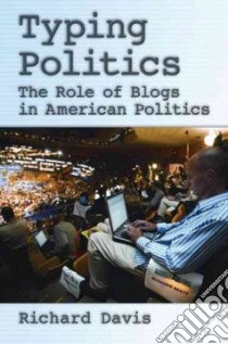 Typing Politics libro in lingua di Davis Richard