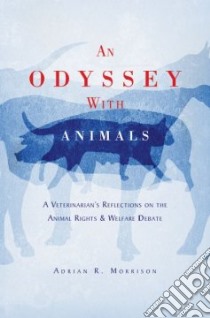 An Odyssey with Animals libro in lingua di Morrison Adrian R.