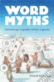 Word Myths libro in lingua di Wilton David, Brunetti David (ILT)